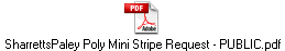 SharrettsPaley Poly Mini Stripe Request - PUBLIC.pdf