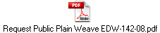 Request Public Plain Weave EDW-142-08.pdf