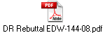 DR Rebuttal EDW-144-08.pdf